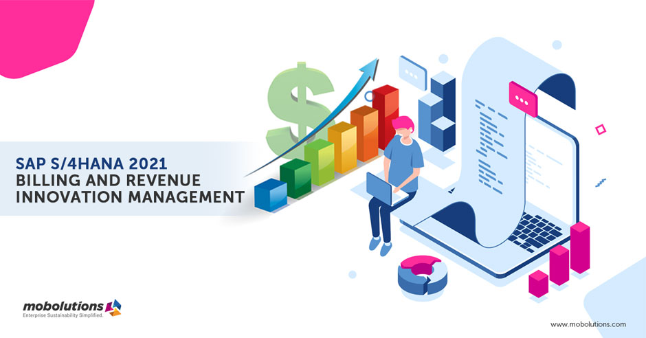 SAP S4HANA 2021 – BILLING AND REVENUE INNOVATION MANAGEMENT